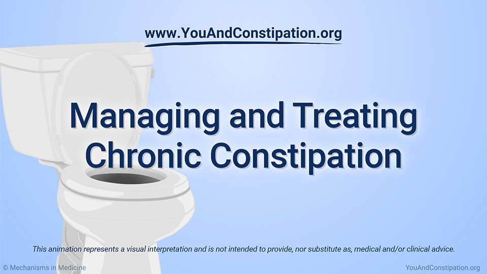 Animation - Managing and Treating Chronic Constipation